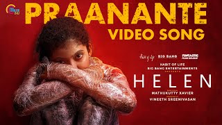 HELEN Malayalam Movie Praanante  Video Song Anna Ben Vineeth Sreenivasan Shaan Rahman Official [upl. by Sorac]