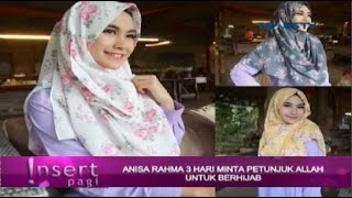 SUBHANALLAH Hanya Butuh 3 Hari Anisa Rahma Cherrybelle Putuskan BERHIJAB  Gosip Terbaru [upl. by Kally]