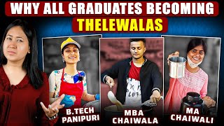 Why All Indian Graduates Are Suddenly Becoming Thellawallas [upl. by Claudelle45]