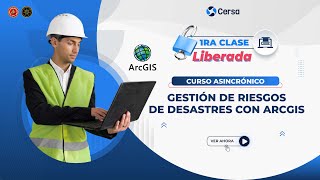 🎁1° CLASE LIBERADA 🎁💻 GESTIÓN DE RIESGOS DE DESASTRES CON ARCGIS [upl. by Cassie]