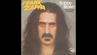 Frank Zappa – Bobby Brown [upl. by Ettenirt]