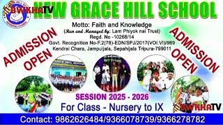 New Grace Hill School Admission Open Lukurok ni bagwi Koktwma Kaham [upl. by Enyahs]