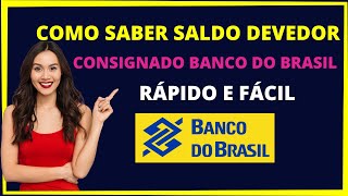 Como saber o saldo devedor do empréstimo consignado BB [upl. by Chapa564]