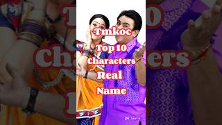 Top 10 Tmkoc Characters Real Name shorts trending youtubeshorts youtube [upl. by Naillimixam429]