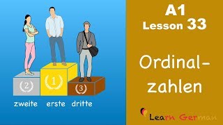 Learn German  Ordinalzahlen  Ordinal numbers  German for beginners  A1  Lesson 33 [upl. by Hpesoj249]