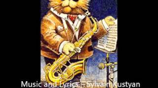 SYLVAN KUSTYAN MUSICIAN  JAZZ SONG  Jack the Jazzy Cat [upl. by Nellda]