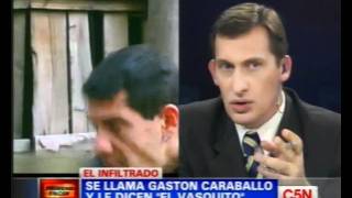 C5N  POLICIALES INVESTIGACION quotEL INFILTRADOquot [upl. by Aynodal107]