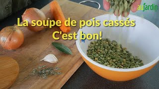 La SOUPE de POIS CASSÉS une recette FACILE BONNE pour la SANTÉ et le PALAIS [upl. by Cymbre]