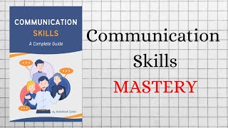 COMMUNICATION SKILLS Mastery  AUDIOBOOKS Full Length [upl. by Steinke]