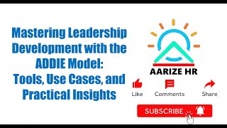 Mastering Leadership Development with the ADDIE Model Tools Use Cases and Practical Insights [upl. by Luzader]