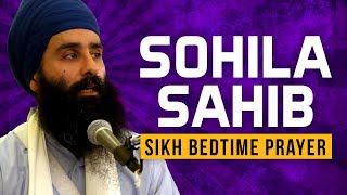 Sohila Sahib by Bhai Jagraj Singh  Sikh Bedtime Prayers  Kirtan Sohila [upl. by Epolulot]