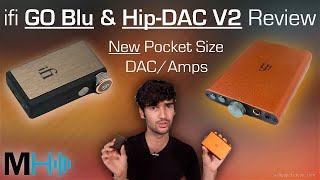 iFi HipDAC V2 amp GO Blu DACAmp Review  New Pocket Size Gadgets [upl. by Rollins]