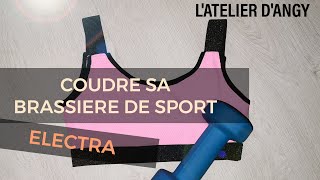 COUDRE SA BRASSIERE DE SPORT  Bra sport Electra  tuto couture [upl. by Morehouse]