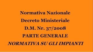 DM Nr3708 Normativa Impianti [upl. by Tiff]