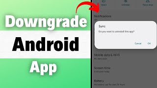 How To Downgrade Any App On Android 2023 [upl. by Loree]