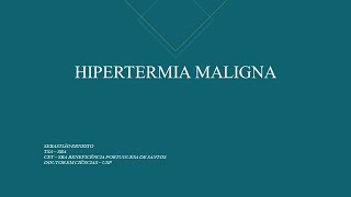 HIPERTERMIA MALIGNA [upl. by Fidelio]