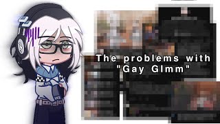 The problems with quotGay Glmmquot  Gotcha Gatcha Yuri  Rant [upl. by Atinreb]