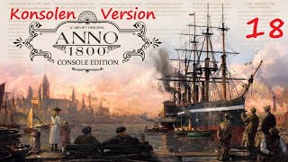 18 Anno 1800 Console Edition  Kanonenboot im Einsatz PS5deutsch [upl. by Okwu]