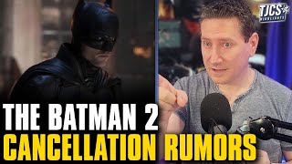 The Batman Sequel Cancelation Rumors [upl. by Matejka]