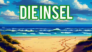 Die Insel  Spannend und Humorvoll Teil 1 [upl. by Byram499]