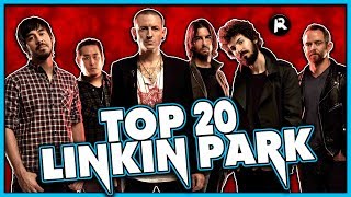 TOP 20 LINKIN PARK SONGS [upl. by Goldshlag]