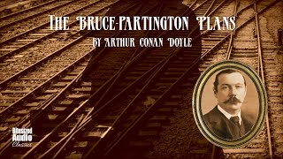 The BrucePartington Plans  Arthur Conan Doyle  A Bitesized Audiobook [upl. by Dnumyar]