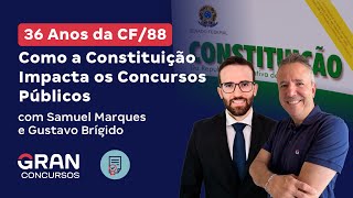 36 Anos da CF88 Como a Constituição Impacta os Concursos Públicos [upl. by Orna980]