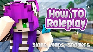 ️🎨SKINS MAPS AND SHADERS  How To Roleplay In Depth Minecraft Roleplay Tutorial [upl. by Anamuj615]