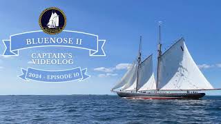 Bluenose II Captains Log  Episode 10 [upl. by Newton124]