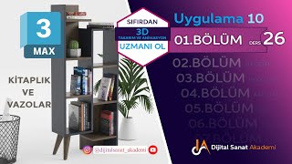 3ds Max I Uygulama10 I Kitaplık ve Vazolar I 026 [upl. by Earezed]