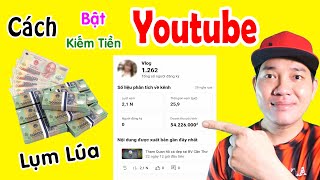 Cách Bật Kiếm Tiền Youtube Mới Nhất  Khắc Phục lỗi adsense [upl. by Silecara]