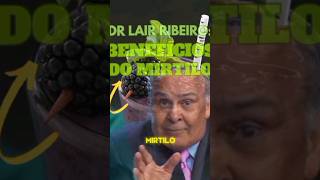 Dr Lair Ribeiro PODER DO MIRTILO AO CÉREBRO 🧠 🇧🇷👍 cerebro mirtilo inteligencia nutrição saude [upl. by Jorgensen265]