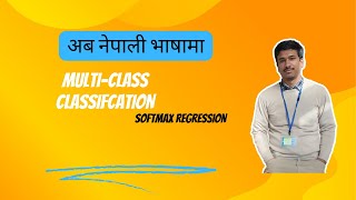 Multiclass Classification  Softmax Regression  Explained in Nepali [upl. by Letch914]