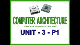 COMPUTER ARCHITECTURE  UNIT 3  PART I [upl. by Odele]