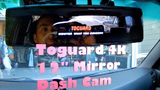 Toguard 4K 12quot Mirror Dash Cam  Review [upl. by Haisej]