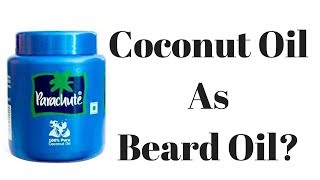 Common Coconut Oil As Beard Oil Does it Work  Beard grooming  Hindi [upl. by Eelyk]