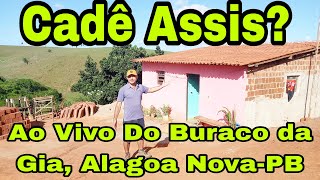 CADÊ SEU ASSIS AO DO CANGOTE DO URUBU ALAGOA NOVAPB [upl. by Yttam70]