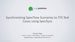 Synchronizing SpecFlow Scenarios to TFS using SpecSync [upl. by Aicelaf276]