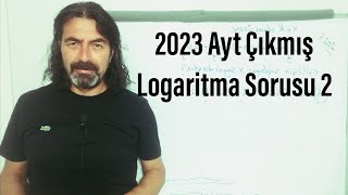 2023 Aytde Çıkmış Logaritma Sorusu 2 2024ayt logaritma [upl. by Neesay476]