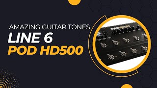 LINE 6 POD HD500 A Complete Guide to the Best Guitar MultieffectsSound Demo [upl. by Solegna120]