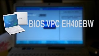 BIOS SONY VAIO VPCEH40EB COMO CONFIGURAR PARA DAR BOOT PELO CDDVD â™¡ â™¥ ðŸ’» [upl. by Nairrad]