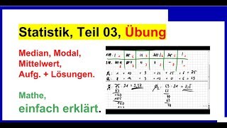 Statistik Teil 03 Median Modal Mittelwert berechnen Übung [upl. by Aztirak]