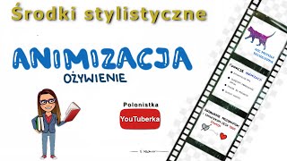 Środki stylistyczne animizacja ożywienie [upl. by Toole327]