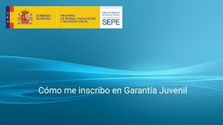 Cómo me inscribo en Garantía Juvenil SEPE [upl. by Bauske]