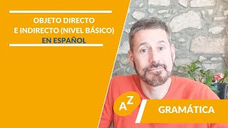 📚Direct and indirect object in Spanish A1 A2  Objeto directo e indirecto en español A1A2 [upl. by Jose508]