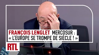 François Lenglet  Mercosur quotlEurope se trompe de siècle quot [upl. by Gray]