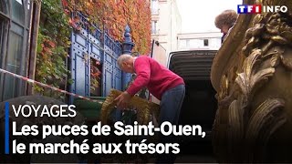 Les puces de SaintOuen le marché aux trésors [upl. by Helbonia]