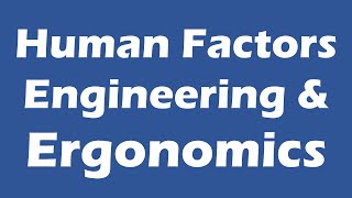 01 Human Factors Engineering And Ergonomics  Ergonomics and Productivity Engineering Course [upl. by Enirac]