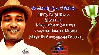 OMAR HAYBAD HEES CUSUB SHAFEEC 2020 [upl. by Senn]