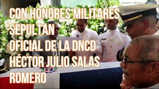 Con honores militares sepultan oficial de la DNCD que murió de un infarto [upl. by Sheaff931]